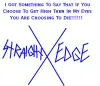 Straightedge Saying