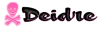 deidre