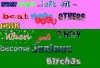 jealous B1thch3s