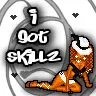 i got skillz