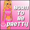 Born 2 b pretty