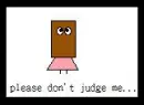 Don't judge me