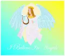 I Believe In Angels
