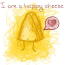 I Am A Happy Cheese
