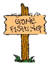 gone fishing