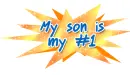 My son is my #1!