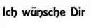 ich wÃ¼nsch dir