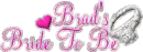 Brad's Bride To Be
