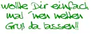 lieben gruÃŸ alassen