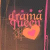 drama queen