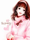 BE PRETTY