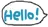 hello