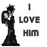 i love him