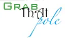 GRAB TAHT POLE