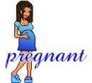 Pregnant