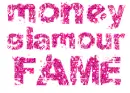 money glamour fame