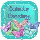 Saturday Greetings Butterflies