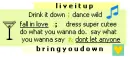 live it up