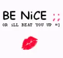 be nice =]
