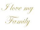 i love my FAMILY