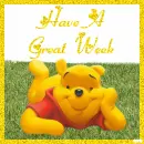 Pooh with Have A Great Week