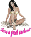 have a great weekend