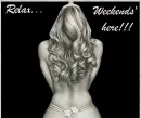 Relax...weekends' here!!!