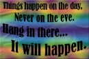 Hang In There