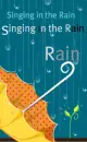 singing in the rain