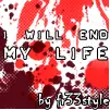 i will end my life 