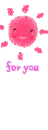FOR YOU