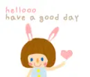 HAVE A GOOD DAY