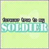 forever true to my soldier