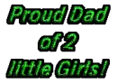 Proud Dad Of 2 Little Girls!