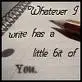 A little bit of you