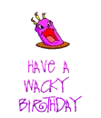 wacky birthday