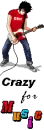 CRAZY FOR MUSIC