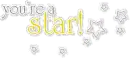 You're A Star