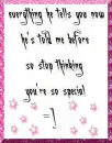 stop thinkin u're so special