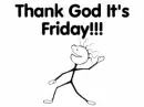 thanks god is friday!!!