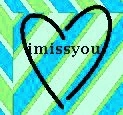 i miss you