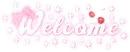 welcome