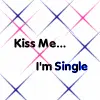 Kiss Me I'm Single