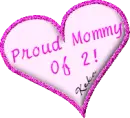 Proud Mommy Of 2!