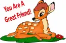 You Are A Great Friend