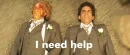 i need help