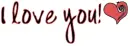 I Love You!