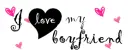 i <3 my boyfriend
