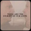 stories of our lives