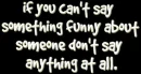 If you Can't Say Something Funny